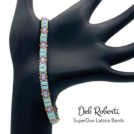 SuperDuo Lattice Bands, design by Deb Roberti